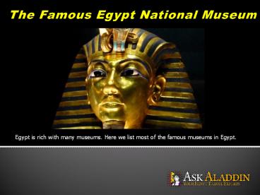 The Famous Egypt National Museum