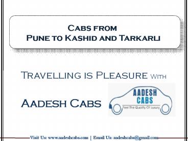 Cabs from Pune to Kashid Tarkarli