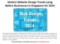 Hottest Website Design Trends Lying Before Businesses in Singapore for 2014 PowerPoint PPT Presentation