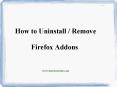 How to uninstall firefox add-ons - shorttutorials PowerPoint PPT Presentation