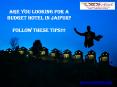 Are you looking for a Budget Hotel in Jaipur? Follow These Tips!! PowerPoint PPT Presentation