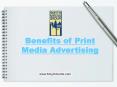 Benefits of Print Media Advertising PowerPoint PPT Presentation