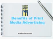 Benefits of Print Media Advertising