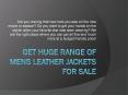 Get huge range of mens leather jackets