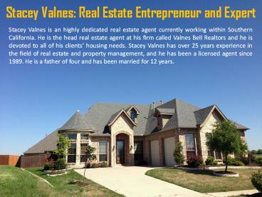 Stacey Valnes: Real Estate Entrepreneur and Expert