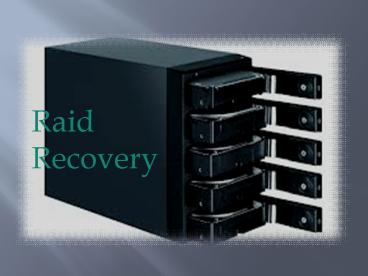 Raid Recovery
