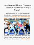 Aerobics and Fitness Classes at Country Club Fitness Malviya Nagar! PowerPoint PPT Presentation