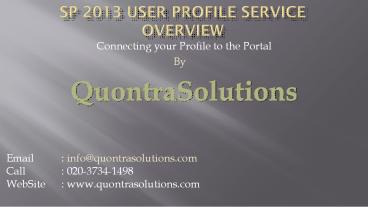ShatrPoint 2013 User Profile Service Overview by Quontra Solutions