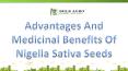 Advantages And Medicinal Benefits Of Nigella Sativa Seeds PowerPoint PPT Presentation