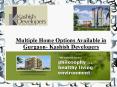 Multiple Home Options Available in Gurgaon- Kashish Developers PowerPoint PPT Presentation