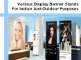 Various Display Banner Stands For Indoor And Outdoor Purposes PowerPoint PPT Presentation