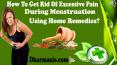 How To Get Rid Of Excessive Pain During Menstruation Using Home Remedies? PowerPoint PPT Presentation
