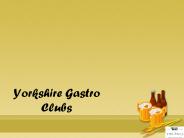 Yorkshire Gastro clubs