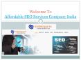 Affordable SEO Services Company India PowerPoint PPT Presentation