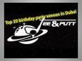 Top 10 birthday party venues in Dubai PowerPoint PPT Presentation