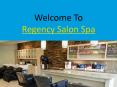 Regency Salon Spa PowerPoint PPT Presentation