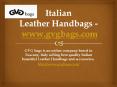 Italian Leather Handbags - www.gvgbags.com PowerPoint PPT Presentation