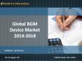 Reports and Intelligence: BGM Device Market - Size, Share, Global Trends 2014-2018 PowerPoint PPT Presentation