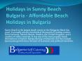 Holidays in Sunny Beach Bulgaria - Affordable Beach Holidays in Bulgaria PowerPoint PPT Presentation