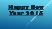 Happy New Year 2015 Pictures , Images , Wallpapers & Greetings