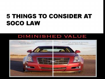 5 Things to Consider at SoCo Law
