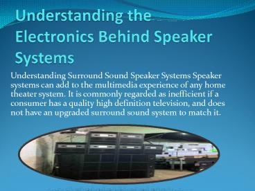 Understanding the Electronics Behind Speaker Systems