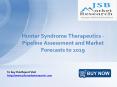 JSB Market Research: Hunter Syndrome Therapeutics - Pipeline Assessment and Market Forecasts to 2019