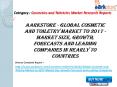 Aarkstore - Global Cosmetic and Toiletry Market to 2017 - Market Size, Growth, Forecasts and Leading Companies in Nearly 70 Countries PowerPoint PPT Presentation