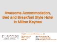Awesome Accommodation, Bed and Breakfast Style Hotel in Milton Keynes