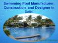 swimming pool manufacturer in Delhi