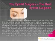 The Eyelid Surgery – The Best Eyelid Surgeon
