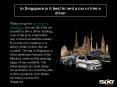 In Singapore is it best to rent a car or hire a driver