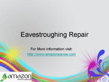 Get Eavestroughing Repair services