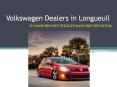 Volkswagen Dealers in Longueuil PowerPoint PPT Presentation