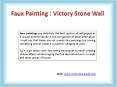 Faux Painting - Victory Stone Wall PowerPoint PPT Presentation
