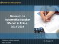 R&I:  Automotive Speaker Market in China - Size, Share, Forecast, 2014-2018 PowerPoint PPT Presentation