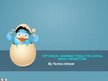 Top Social Sharing Tools for Social Media Promotion – Techno Infonet