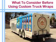What To Consider Before Using Custom Truck Wraps
