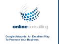 Google Adwords: An Excellent Way To Promote Your Business PowerPoint PPT Presentation