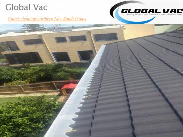 Gutter cleaning northern New South Wales