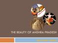 The Beauty of Andhra Pradesh PowerPoint PPT Presentation