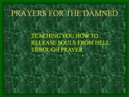 Praying for the Damned