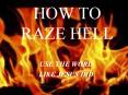 How to Raze Hell PowerPoint PPT Presentation