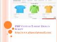 PHP Custom T-shirt Design Script, T-shirt Design Software, Tshirt Design Script PowerPoint PPT Presentation