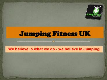 Jumping Fitness Class in UK