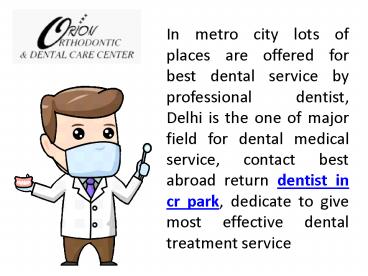 Dentist in Kailash Colony Kalkaji Delhi