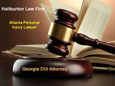 Haliburton Law Firm - Atlanta Personal Injury Lawyer