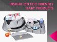Insight on Eco Friendly Baby Products PowerPoint PPT Presentation