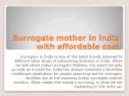 Surrogate mother in india with affordable cost PowerPoint PPT Presentation