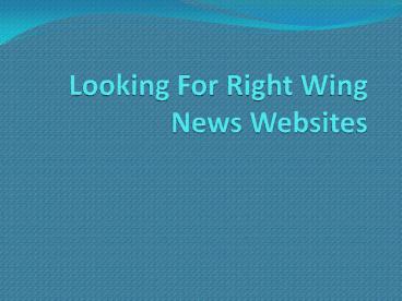 Looking For Right Wing News Websites